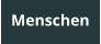 Menschen