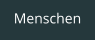 Menschen